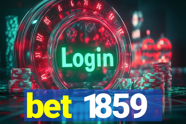 bet 1859